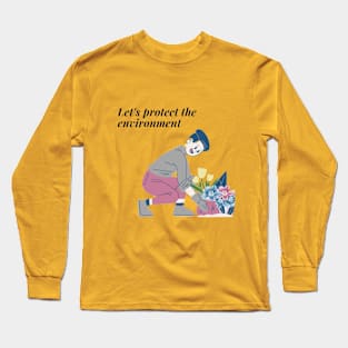 let's protect the enonment Long Sleeve T-Shirt